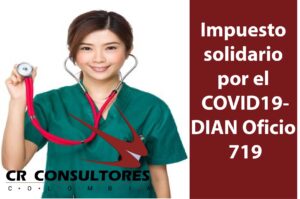 Impuesto solidario por el COVID19-DIAN Oficio 719