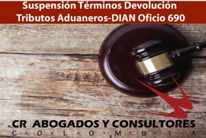 Suspensión Términos Devolución Tributos Aduaneros-DIAN Oficio 690