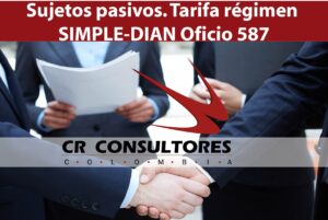 Sujetos pasivos. Tarifa régimen SIMPLE-DIAN Oficio 587