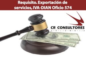 Requisito. Exportación de servicios, IVA-DIAN Oficio 574