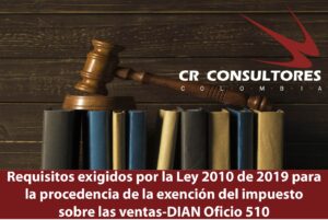 Requisitos exigidos por la Ley 2010 de 2019 para la procedencia de la exención del impuesto sobre las ventas-DIAN Oficio 510