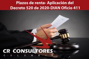 Plazos de renta- Aplicación del Decreto 520 de 2020-DIAN Oficio 411