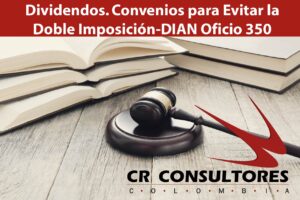  Dividendos. Convenios para Evitar la Doble Imposición-DIAN Oficio 350