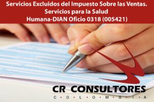Servicios Excluidos del Impuesto Sobre las Ventas. Servicios para la Salud Humana-DIAN Oficio 0318 (005421)