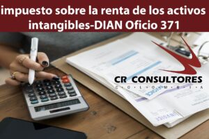impuesto sobre la renta de los activos intangibles-DIAN Oficio 371
