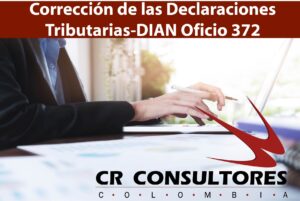  Corrección de las Declaraciones Tributarias-DIAN Oficio 372