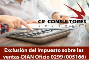Exclusión del impuesto sobre las ventas-DIAN Oficio 0299 (005166)