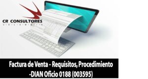 Factura de Venta – Requisitos, Procedimiento-DIAN Oficio 0188 (003595)