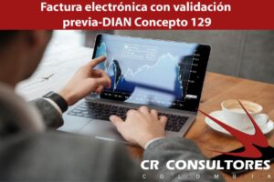 Factura electrónica con validación previa-DIAN Concepto 129