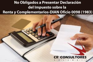  No Obligados a Presentar Declaración del Impuesto sobre la Renta y Complementarios-DIAN    Oficio 0098 (1983)