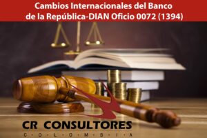 Cambios Internacionales del Banco de la República-DIAN Oficio 0072 (1394)