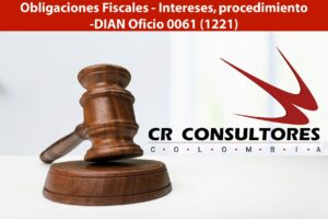 Obligaciones Fiscales – Intereses, procedimiento-DIAN Oficio 0061 (1221)
