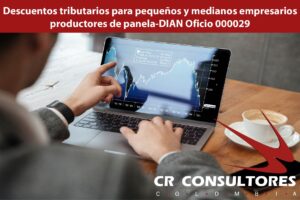  Descuentos tributarios para pequeños y medianos empresarios productores de panela-DIAN Oficio 000029