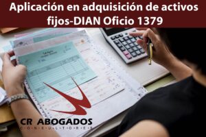 Aplicación en adquisición de activos fijos-DIAN Oficio 1379