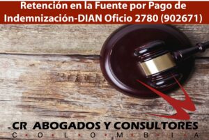  Retención en la Fuente por Pago de Indemnización-DIAN Oficio 2780 (902671)