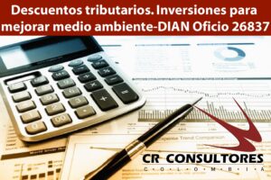 Descuentos tributarios. Inversiones para mejorar medio ambiente-DIAN Oficio 26837