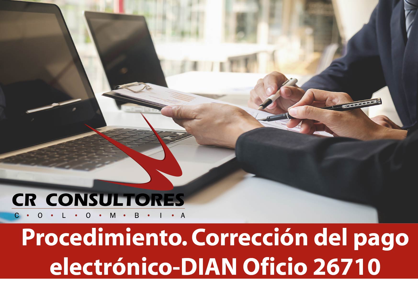 Procedimiento. Corrección del pago electrónico-DIAN Oficio 26710 - Cr ...