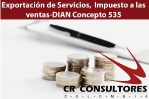  Exportación de Servicios,  Impuesto a las ventas-DIAN Concepto 535