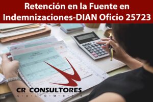  Retención en la Fuente en Indemnizaciones-DIAN Oficio 25723