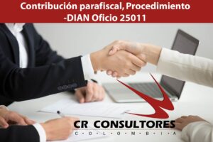 Contribución parafiscal, Procedimiento-DIAN Oficio 25011