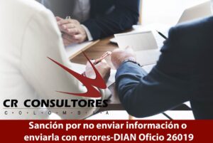 Sanción por no enviar información o enviarla con errores-DIAN Oficio 26019