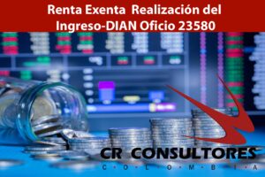 Renta Exenta  Realización del Ingreso-DIAN Oficio 23580