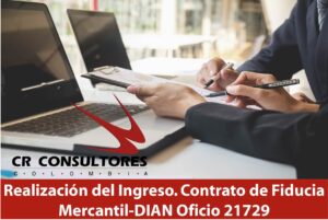  Realización del Ingreso. Contrato de Fiducia Mercantil-DIAN Oficio 21729