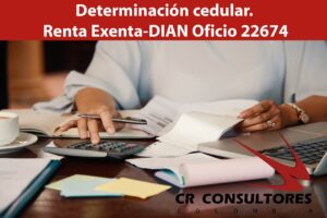 Determinación cedular. Renta Exenta-DIAN Oficio 22674