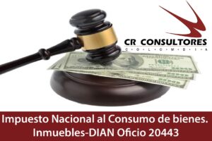 Impuesto Nacional al Consumo de bienes. Inmuebles-DIAN Oficio 20443