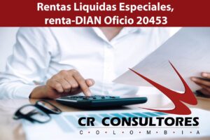 Rentas Liquidas Especiales, renta-DIAN Oficio 20453