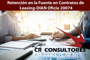 Retención en la Fuente en Contratos de Leasing-DIAN Oficio 20074
