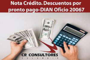 Nota Crédito. Descuentos por pronto pago-DIAN Oficio 20067