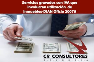 Servicios gravados con IVA que involucran utilización  de inmuebles-DIAN Oficio 20076