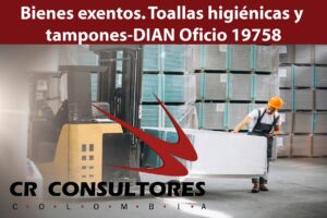 Bienes exentos. Toallas higiénicas y tampones-DIAN Oficio 19758