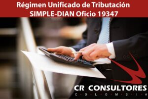 Régimen Unificado de Tributación SIMPLE-DIAN Oficio 19347