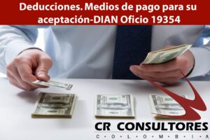 Deducciones. Medios de pago para su aceptación-DIAN Oficio 19354