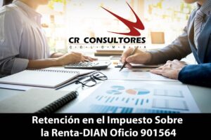 Retención en el Impuesto Sobre la Renta-DIAN Oficio 901564