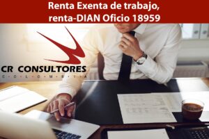 Renta Exenta de trabajo, renta-DIAN Oficio 18959
