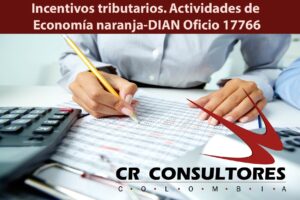 Incentivos tributarios. Actividades de Economía naranja-DIAN Oficio 17766