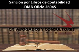 Sanción por Libros de Contabilidad-DIAN Oficio 26045