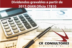 Dividendos gravables a partir de 2017-DIAN Oficio 17810