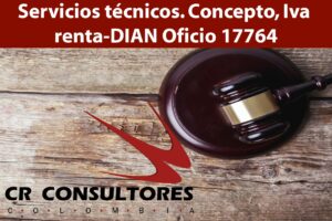 Servicios técnicos. Concepto, Iva renta-DIAN Oficio 17764