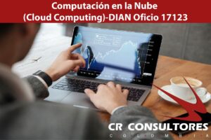 Computación en la Nube (Cloud Computing)-DIAN Oficio 17123