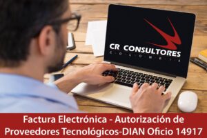  Factura Electrónica – Autorización de Proveedores Tecnológicos-DIAN Oficio 14917