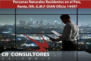 Personas Naturales Residentes en el País, Renta. IVA. G.M.F-DIAN Oficio 14497