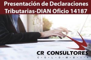  Presentación de Declaraciones Tributarias-DIAN Oficio 14187