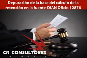  Depuración de la base del cálculo de la retención en la fuente-DIAN Oficio 12876