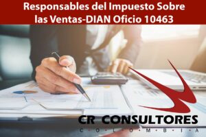  Responsables del Impuesto Sobre las Ventas-DIAN Oficio 10463
