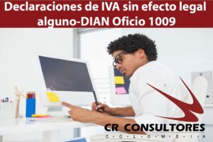 Declaraciones de IVA sin efecto legal alguno-DIAN Oficio 1009