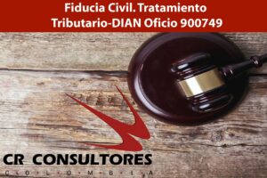 Fiducia Civil. Tratamiento Tributario-DIAN Oficio 900749